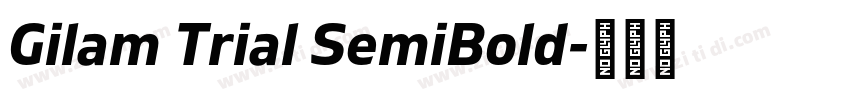 Gilam Trial SemiBold字体转换